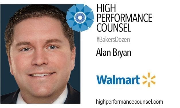 On #BakersDozen: Alan Bryan of Wal-Mart Talks To High Performance Counsel