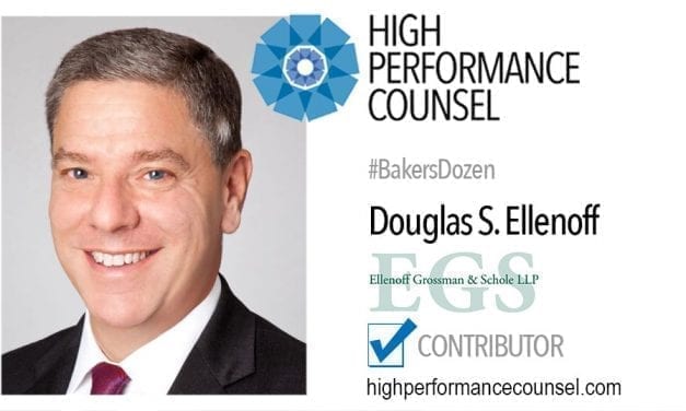 On #BakersDozen: Doug Ellenoff of Ellenoff Grossman & Schole LLP In Interview with High Performance Counsel