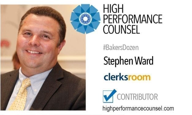 On #BakersDozen: Stephen Ward, Co-Founder & Managing Director of Clerksroom In Interview With High Performance Counsel
