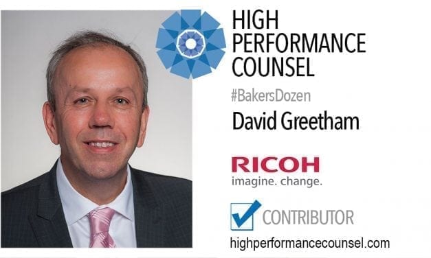 On #BakersDozen: David A Greetham of RICOH In Interview for High Performance Counsel