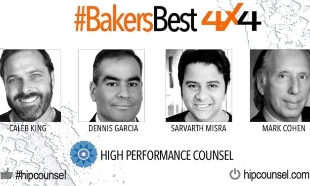 On #BakersBest 4X4 Edition, Issue 1 – Top Legal Industry Leaders Speak: Mark Cohen, Sarvarth Misra, Dennis Garcia & Caleb King