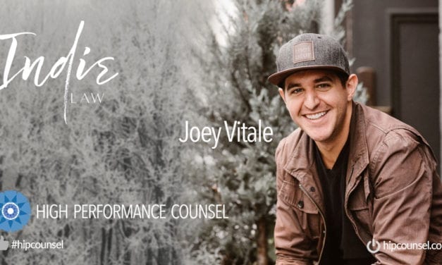 In the #HipCounsel Spotlight – Joey Vitale, Founding Attorney at Indie Law In Interview With High Performance Counsel