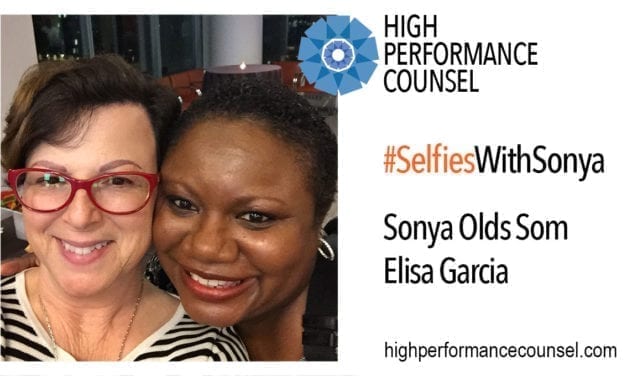 High Performance Counsel Presents #SelfiesWithSonya: Elisa Garcia, GC of Macy’s, In Interview With Sonya Olds Som
