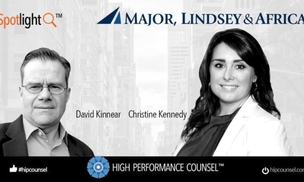 In the #Spotlight: Christine Kennedy of Major, Lindsey & Africa Speaks to High Performance Counsel