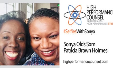 HPC Presents #SelfiesWithSonya: Patricia Brown Holmes, Managing Partner of  Riley Safer Holmes & Cancila LLP (“RSHC”)