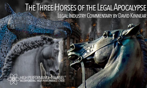 Ready for ’21? The Three Horses Of The Legal Apocalypse Are At Full Gallop